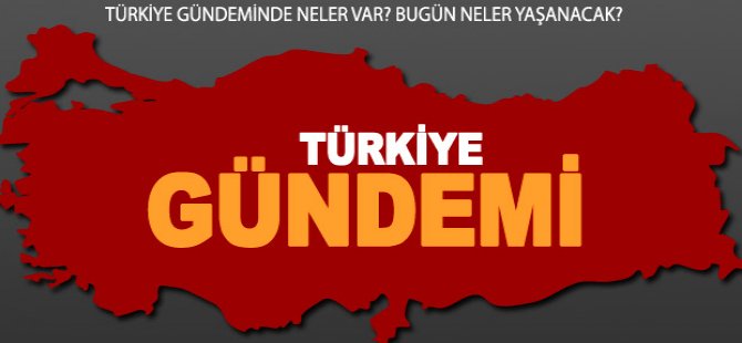 Türkiye Gündemi - 26 Ağustos