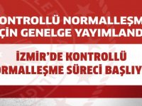 Kontrollü Normalleşme İçin Genelge Yayımlandı