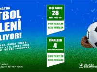 Aliağa’da Futbol Şöleni Başlıyor