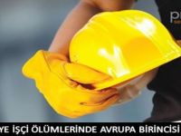 Türkiye İşçi Ölümlerinde Avrupa Birincisi Oldu